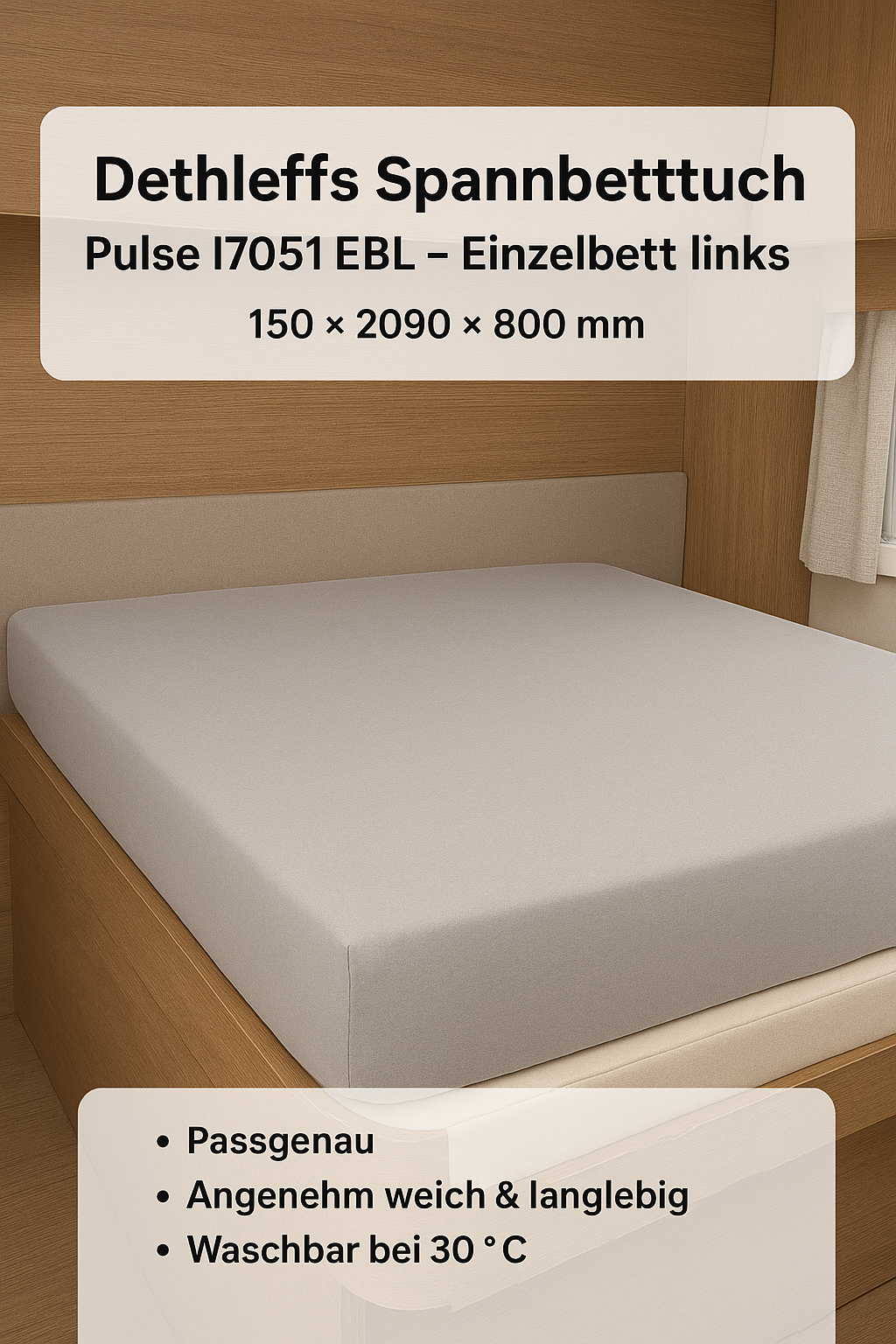 Dethleffs Spannbetttuch - Pulse I7051 EBL - Einzelbett links - 150 x 2090 x 800 mm